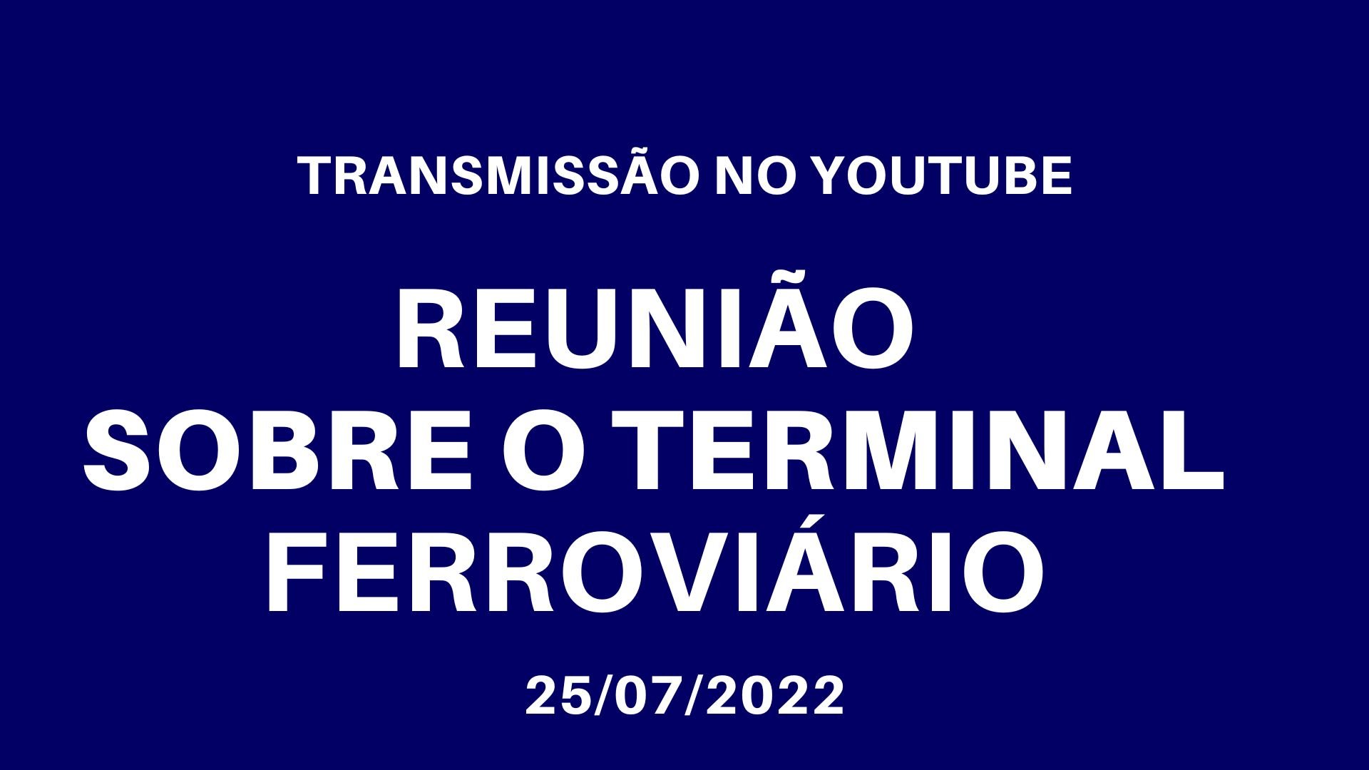 Assista a reunião de apresentação do projeto do Terminal Logístico Ferroviário