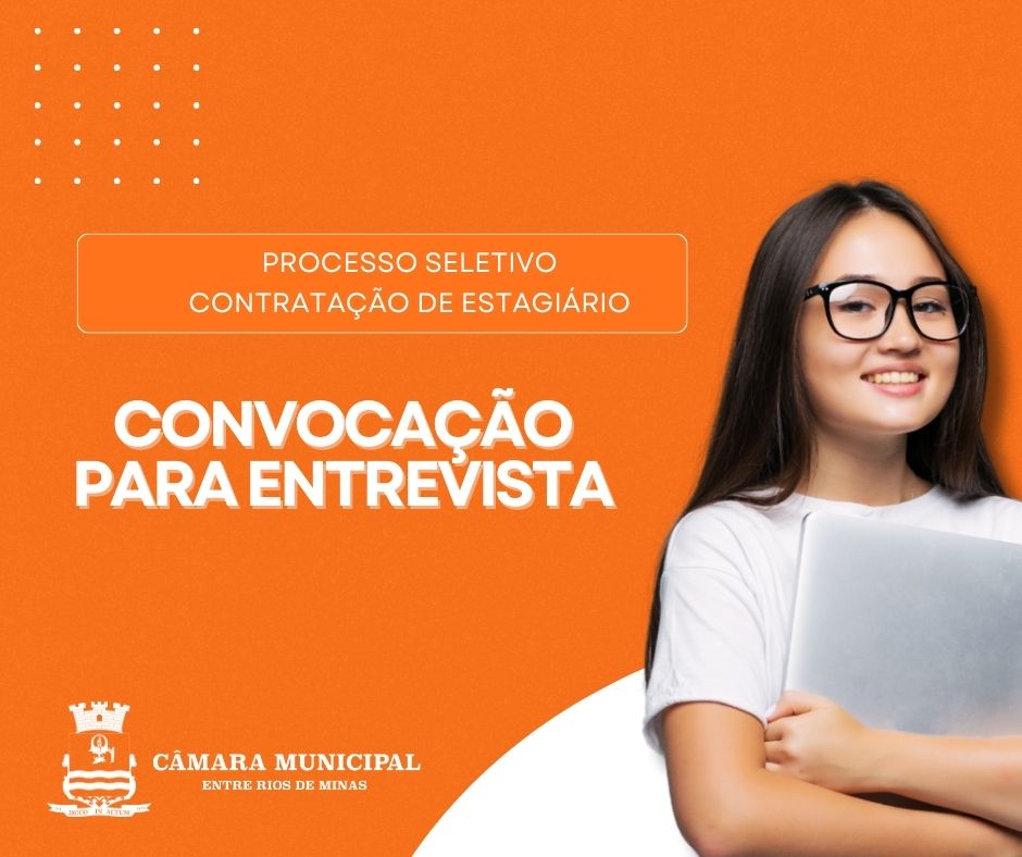 Processo seletivo - Contratação de estagiários 2023 - Convocação para entrevista